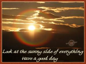 ... shining or not. Marty Robbins Have a Nice Day Quotes|Nice Day Quote