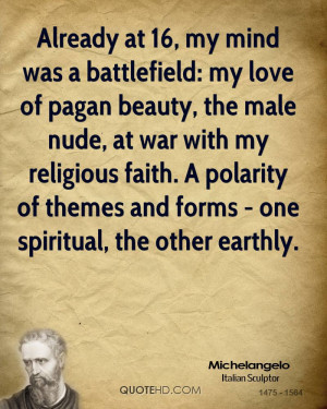 at 16, my mind was a battlefield: my love of pagan beauty, the male ...