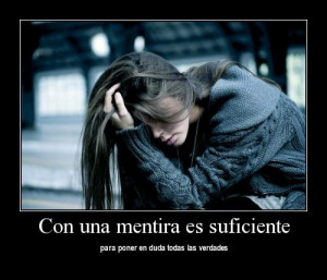 Imagenes con frases una mentira es suficiente