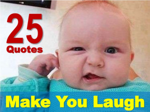 25 Quotes That Make You Laugh