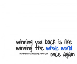 Want You Back Quotes Tumblr Winning Is Like picture