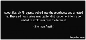 More Sherman Austin Quotes