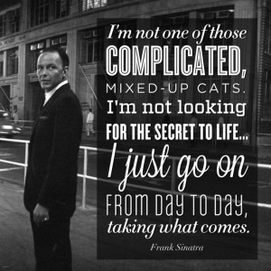 Frank Sinatra's quote, Photo By Ted Allan, 1962