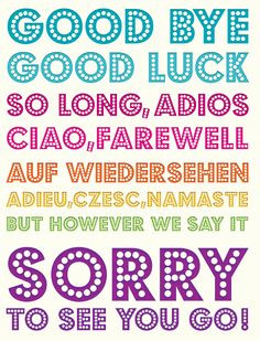 Good Bye & Good Luck - multilingual. Flittered to add to the occasions ...