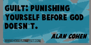 guilt #quote Love this, so true!