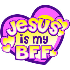 Jesus is my BFF