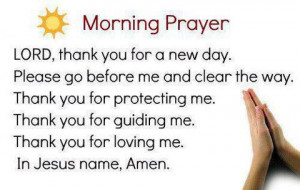Morning Prayer, Lord, Thank You For A New Day. Please Go Before Me And ...