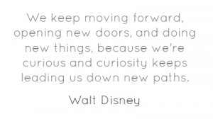 we-keep-moving-forward-opening-new-doors-and-doing-new-19.png