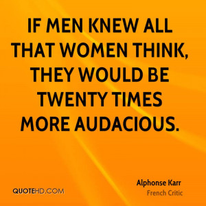 Alphonse Karr Women Quotes