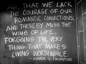 Fantastic quote from Hunter S Thompson