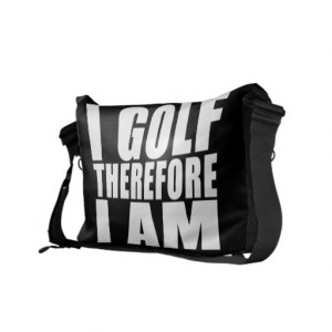 Funny Golfers Quotes Jokes : I Golf therefore I am Courier Bag
