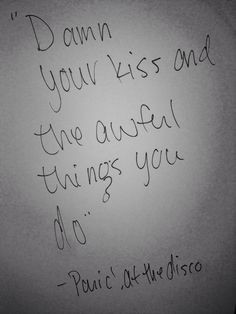 Panic! At the disco. Love this lyric #quotes More