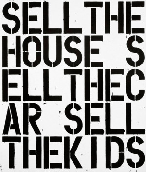 Sell the House, Sell the Car, Sell the Kids