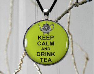 ... Fun Quote Custom Made Unique Jewelry Well Known Famous Sayings Tea