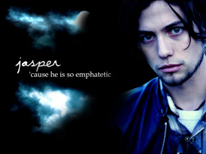 Jasper Quotes and Pics