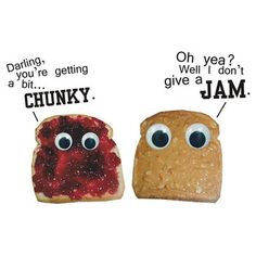 ... start a whole board of JUST Peanut Butter and Jelly humor... More