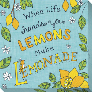 When Life Hands You Lemons Make Lemonade Stretched Canvas Print