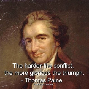 Thomas paine quotes sayings witty brainy conflict