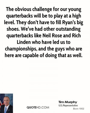 The obvious challenge for our young quarterbacks will be to play at a ...