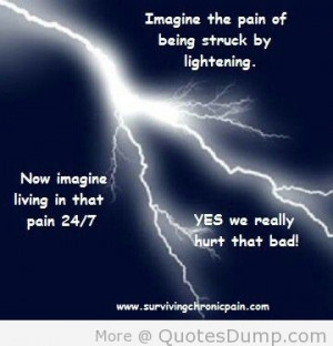 Chronic Pain Quotes 011 yes WE DO HURT THAT BAD EVERY DAY REALLY NO ...