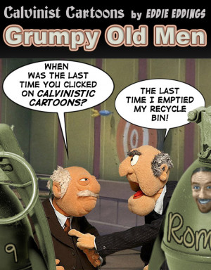 calvinisticcartoons.bl...Grumpy Old Men jokes!