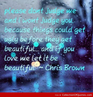 pin quotes lyrics chris brown chrisbrown cute love dont judge ...