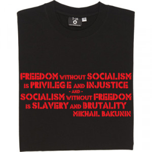 Mikhail Bakunin T-Shirt. One of the most famous quotes from Russian ...