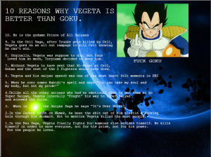 ... Why don't we have both? OC Dragon Ball Z Vegeta is better that Goku