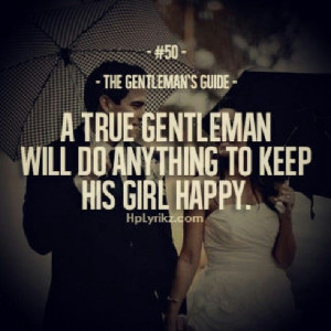Gentleman Quotes A true #gentleman.