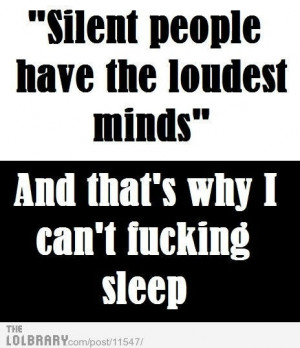 The Reason Why I Can't Sleep!! This Quote Is So True!!!!