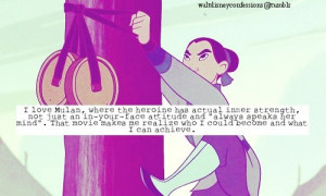 Disney - Mulan / “I love Mulan, where the heroine has actual inner ...