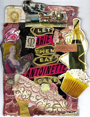 RobynLee › Portfolio › Marie Antoinette(Let Them Eat Cake)