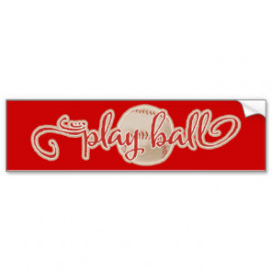 RED PLAY BALL BASEBALL GRAPHICS SAYINGS WORDS TEAM BUMPER STICKER