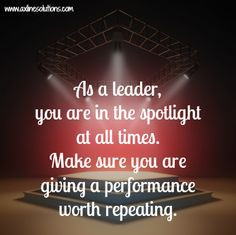 in the spotlight # leadership # quote more quotes leadership quotes ...
