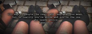 ... to get this you say to people be real quotes facebook cover photo