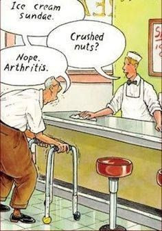 Oh haha darned arthritis