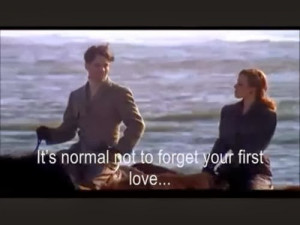 It's normal not to forget your first love