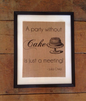 Rustic burlap kitchen art Julia Child quote by TheYellowDogShoppe, $20 ...