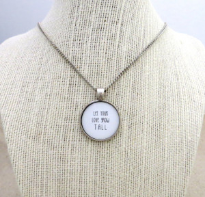 Passion Pit - Let Your Love Grow Tall Inspired Lyrical Quote Pendant ...