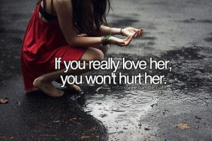 If you really love her.