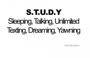 ... dreaming, funny, quote, sleeping, study, text, texting, true, yawning