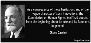 As a consequence of these hesitations and of the vague character of ...