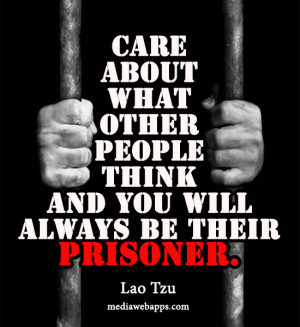 Quotes About Not Caring What Other People Think About You