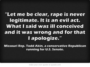 Aug. 20, 2012: Todd Akin conceded that his controversial comments ...