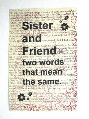 Sister quote Sister and Friend two words that by ESPARTOstudio, $8.00 ...
