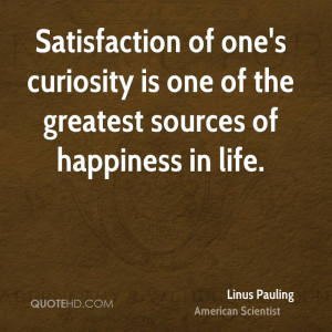 Linus Pauling Happiness Quotes