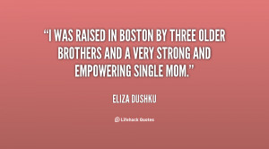 quote-Eliza-Dushku-i-was-raised-in-boston-by-three-81274.png