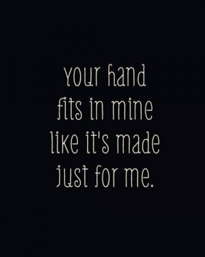 We were made for each other..