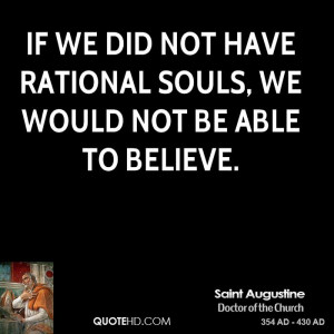 saint-augustine-saint-augustine-if-we-did-not-have-rational-souls-we ...
