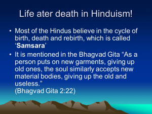 Life ater death in Hinduism! Most of the Hindus believe in the cycle ...